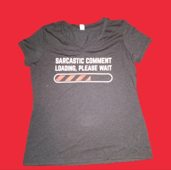 Sarcastic comment loading please wait funny sarcasm humor T-Shirt - Picture 5 of 5